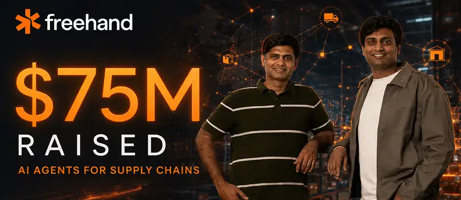 Freehand Raises $75 Million to Scale AI Agents for Enterprise Supply Chains